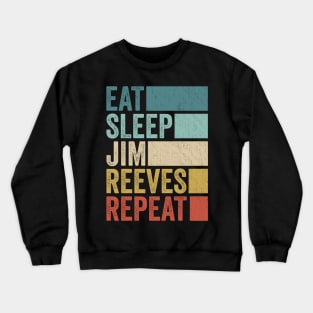 Funny Eat Sleep Jim Reeves Repeat Retro Vintage Crewneck Sweatshirt